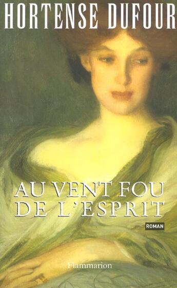 Couverture du livre « Au Vent Fou De L'Esprit » de Hortense Dufour aux éditions Flammarion