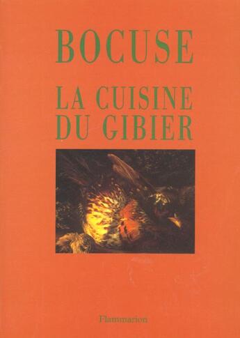 Couverture du livre « La cuisine du gibier » de Paul Bocuse aux éditions Flammarion