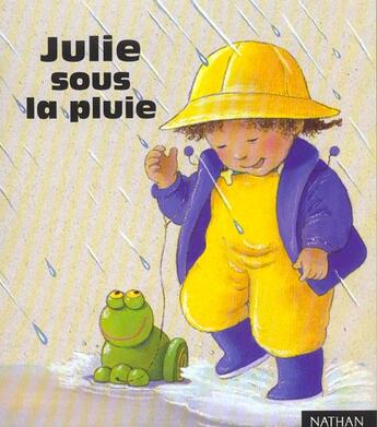 Couverture du livre « Julie Sous La Pluie » de Anael Dena aux éditions Nathan