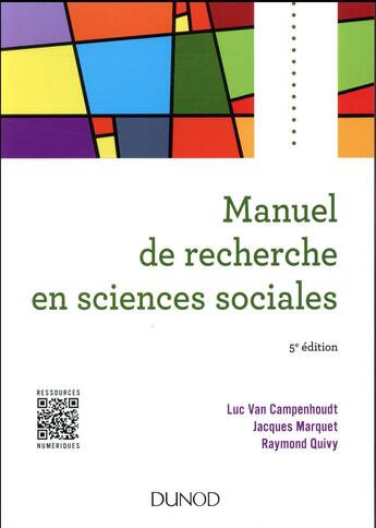 Couverture du livre « Manuel de recherche en sciences sociales (5e édition) » de Jacques Marquet et Raymond Quivy et Luc Van Campenhoudt aux éditions Dunod