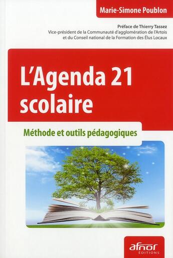 Couverture du livre « L'agenda 21 scolaire ; méthode et outils pédagogiques » de Marie S Poublon aux éditions Afnor