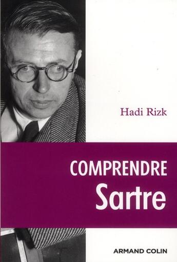 Couverture du livre « Comprendre Sartre » de Hadi Rizk aux éditions Armand Colin