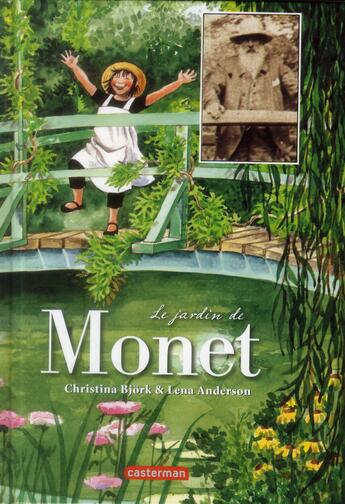 Couverture du livre « Le jardin de Monet » de Bjork Christina aux éditions Casterman