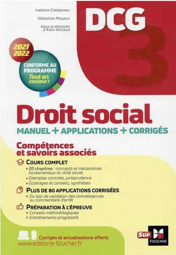 Couverture du livre « DCG 3 : droit social ; manuel + applications + corrigés (édition 2021/2022) » de Sebastien Mayoux et Alain Burlaud et Isabelle Chedaneau aux éditions Foucher