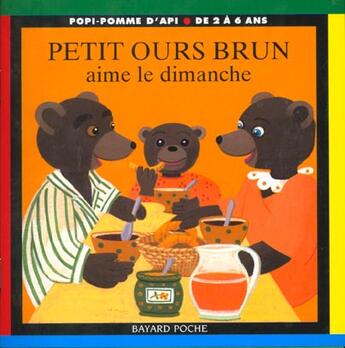 Couverture du livre « Petit Ours Brun aime le dimanche » de Daniele Bour aux éditions Bayard Jeunesse