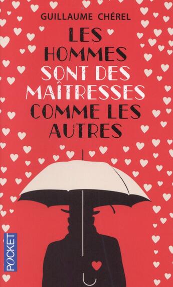 Couverture du livre « Les hommes sont des maîtresses comme les autres » de Guillaume Chérel aux éditions Pocket