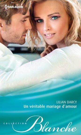 Couverture du livre « Irrépressible tentation ; un véritable mariage d'amour » de Lucy Clark et Lilian Darcy aux éditions Harlequin