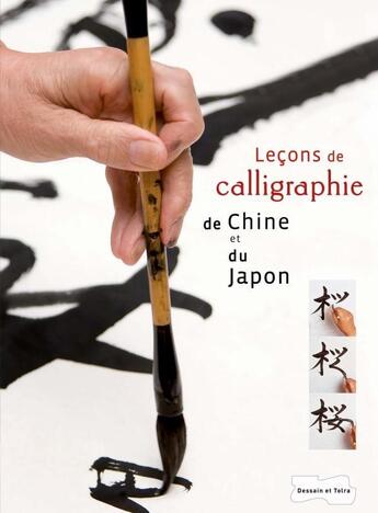 Couverture du livre « Leçons de calligraphie de Chine et du Japon » de L Polastron aux éditions Dessain Et Tolra