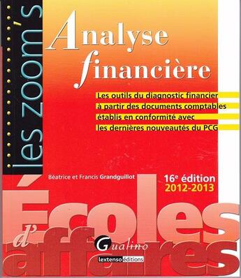 Couverture du livre « Analyse financière 2012-2013 (16e édition) » de Beatrice Grandguillot et Francis Grandguillot aux éditions Gualino
