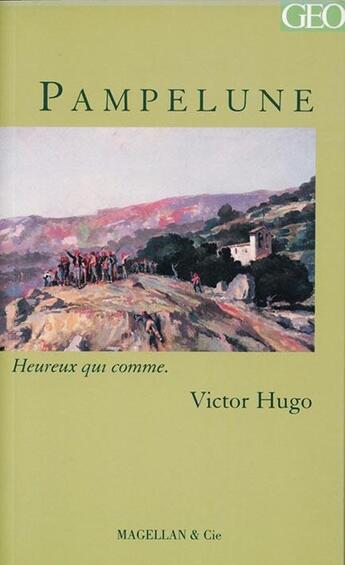 Couverture du livre « Pampelune » de Victor Hugo aux éditions Magellan & Cie