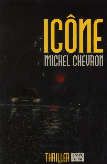 Couverture du livre « Icône » de Michel Chevron aux éditions Apres La Lune