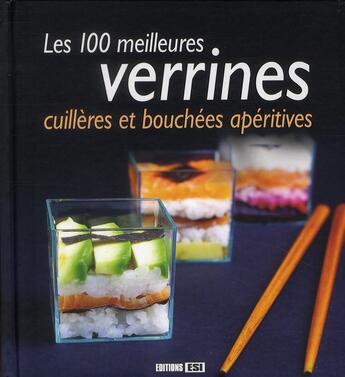 Couverture du livre « 100 meilleures verrines, cuillères et bouchées apéritives » de Sylvie Ait-Ali aux éditions Editions Esi