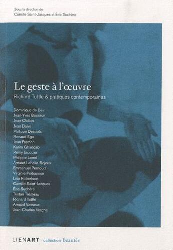 Couverture du livre « BEAUTES ; le geste à l'oeuvre ; Richard Tuttle et pratiques contemporaines » de  aux éditions Lienart