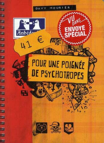 Couverture du livre « 41 euros pour une poignée de psychotropes » de Davy Mourier aux éditions Ankama