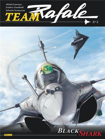 Couverture du livre « Team Rafale Tome 5 : Black Shark » de Michel Lourenco et Sylvaine Scomazzon et Frederic Zumbiehl aux éditions Zephyr