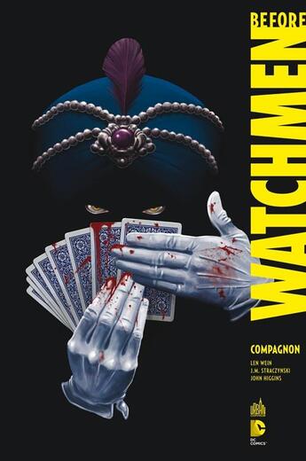 Couverture du livre « Before Watchmen : Intégrale vol.2 » de Joe Michael Straczynski et John Higgins et Len Wein aux éditions Urban Comics