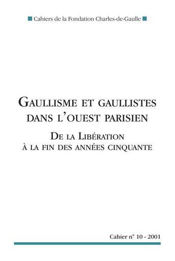 Couverture du livre « Gaullisme et gaullistes dans l'ouest parisien ; de la Libération à la fin des années cinquante » de  aux éditions Nouveau Monde