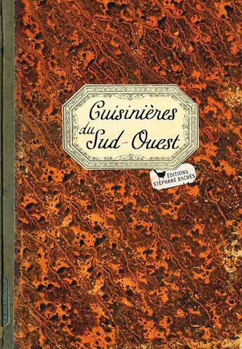 Couverture du livre « Cuisinières du Sud-Ouest » de  aux éditions Les Cuisinieres