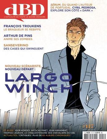 Couverture du livre « DBD MAGAZINE n.117 ; Largo Winch » de Dbd Magazine aux éditions Dbd