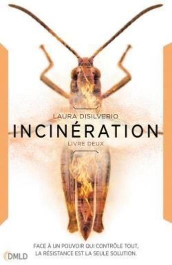 Couverture du livre « Incubation T.2 ; incinération » de Laura Di Silviero aux éditions Dreamland