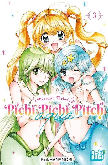 Couverture du livre « Pichi Pichi Pitch Aqua T03 » de Pink Hanamori aux éditions Nobi Nobi