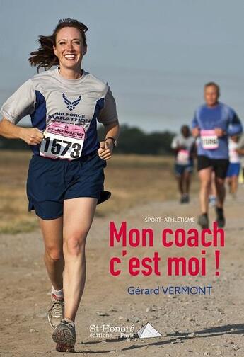 Couverture du livre « Mon coach c'est moi » de Gerard Vermont aux éditions Saint Honore Editions