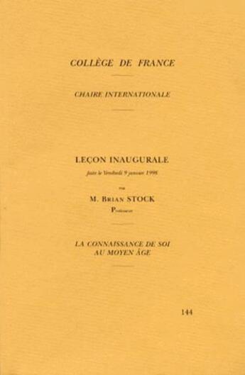 Couverture du livre « Leçon inaugurale 144 » de Brian Stock aux éditions College De France