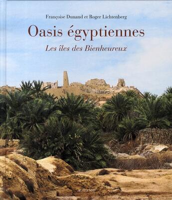 Couverture du livre « Oasis égyptiennes » de Dunand Francoise / L aux éditions Actes Sud