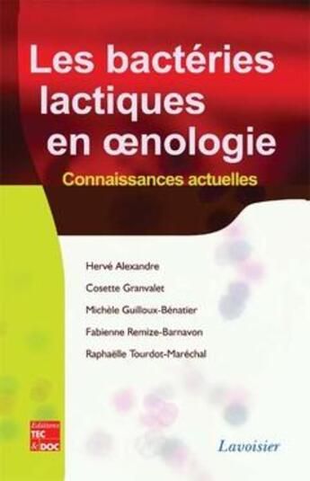 Couverture du livre « Les bactéries lactiques en oenologie : Connaissances actuelles » de Guilloux-Benatier aux éditions Tec Et Doc