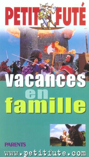 Couverture du livre « GUIDE PETIT FUTE ; THEMATIQUES ; vacances en famille (édition 2003) » de  aux éditions Le Petit Fute