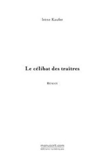 Couverture du livre « Le célibat des traîtres » de Irene Kaufer aux éditions Le Manuscrit