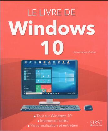 Couverture du livre « Le livre de windows 10 » de Jean-Francois Sehan aux éditions First Interactive