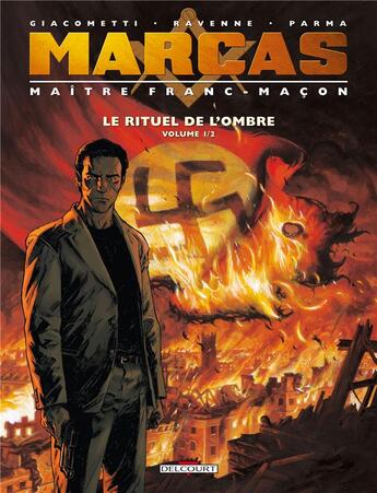 Couverture du livre « Marcas ; maître franc-maçon Tome 1 : le rituel de l'ombre Tome 1 » de Eric Giacometti et Jacques Ravenne et Gabriele Parma aux éditions Delcourt