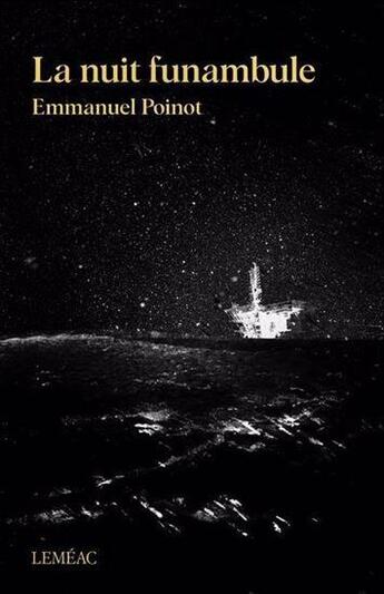 Couverture du livre « La nuit funambule » de Emmanuel Poinot aux éditions Lemeac