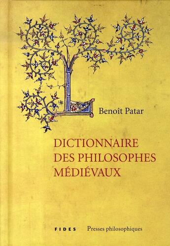 Couverture du livre « Dictionnaire des philosophes médiévaux » de Benoit Patar aux éditions Fides