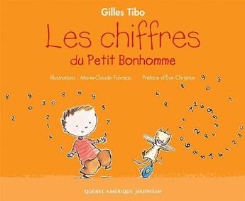 Couverture du livre « Les chiffres du petit bonhomme » de Gilles Tibo aux éditions Les Editions Quebec Amerique