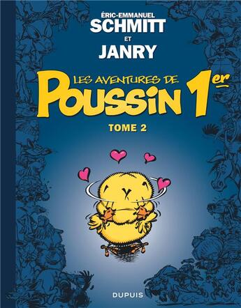 Couverture du livre « Les aventures de Poussin 1er Tome 2 ; les apparences sont trompeuses » de Éric-Emmanuel Schmitt et Janry aux éditions Dupuis