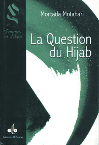 Couverture du livre « Question du hijab (la) » de Murtadda Mutahhari aux éditions Albouraq