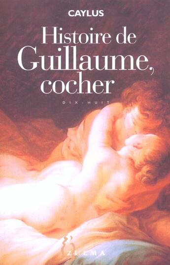 Couverture du livre « Histoire de guillaume cocher » de Caylus aux éditions Zulma