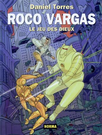 Couverture du livre « Roco Vargas t.6 ; le jeu des dieux » de Daniel Torres aux éditions La Boite A Bulles