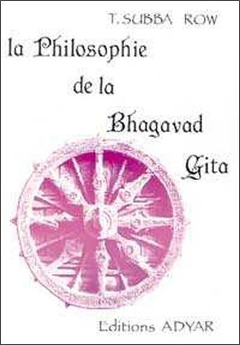 Couverture du livre « Philosophie de la bhagavad-gita » de Subba Row T. aux éditions Adyar