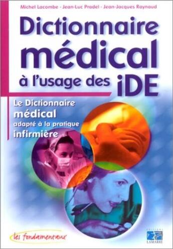 Couverture du livre « Dictionnaire medical a l usage de l ide » de Editions Lamarre aux éditions Lamarre