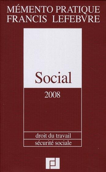 Couverture du livre « Mémento pratique ; mémento social (édition 2008) » de  aux éditions Lefebvre