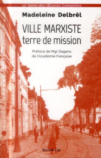 Couverture du livre « Ville marxiste, terre de mission » de Madeleine Delbrêl aux éditions Nouvelle Cite