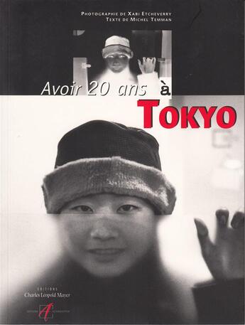 Couverture du livre « Avoir 20 ans a tokyo » de Etcheverry/Temman aux éditions Alternatives