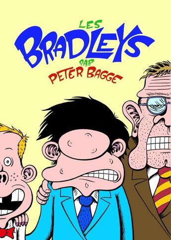 Couverture du livre « Les Bradleys t.1 » de Peter Bagge aux éditions Rackham