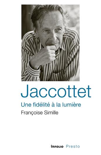 Couverture du livre « Jaccottet : Une fidélité à la lumière » de Laura Laborie aux éditions Infolio