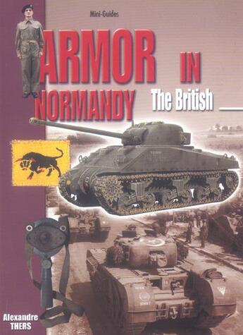 Couverture du livre « Armor in normandy ; the british » de Thers Alexandre aux éditions Histoire Et Collections