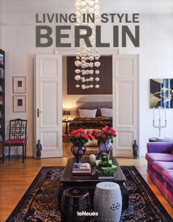 Couverture du livre « Living in style Berlin » de Stephanie Von Pfuel aux éditions Teneues - Livre