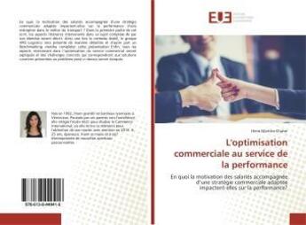 Couverture du livre « L'optimisation commerciale au service de la performance - en quoi la motivation des salaries accompa » de Martins-Chater Hiem aux éditions Editions Universitaires Europeennes